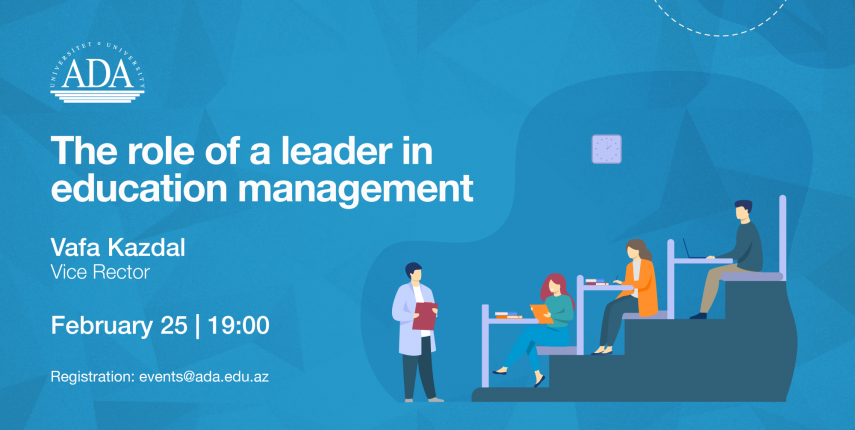 On-campus seminar: The role of a leader in education management