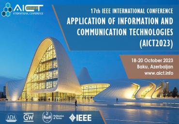 Paper submission is open for the 17th IEEE International Conference on Application of ICT (AICT2023)